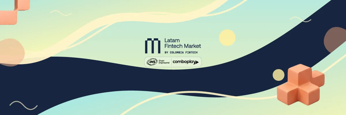 Logos de Latam Fintech Market by Colombia Fintech, IMS Grupo Empresarial y Comboplay